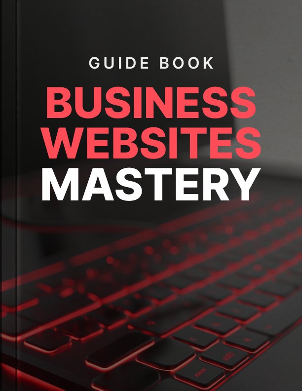 Business Websites Mastery - Guide cover