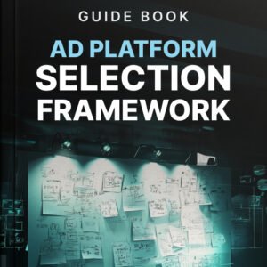 Ad Platform Selection Framework cover