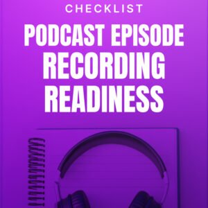 Podcast Episode Recording Readiness cover
