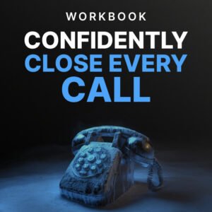 Confidently Close Every Call - Workbook cover