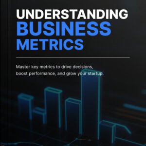 Understanding Business Metrics cover