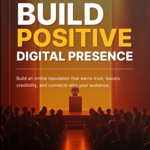 Build Positive Digital Presence cover