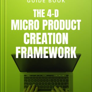 The 4-D Micro Product Creation Framework cover