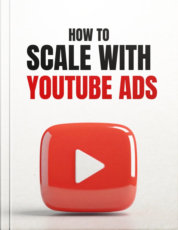 how to scale with youtube ads cover How to Scale with YouTube Ads cover