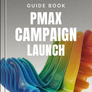 Performance Max Campaign Launch cover