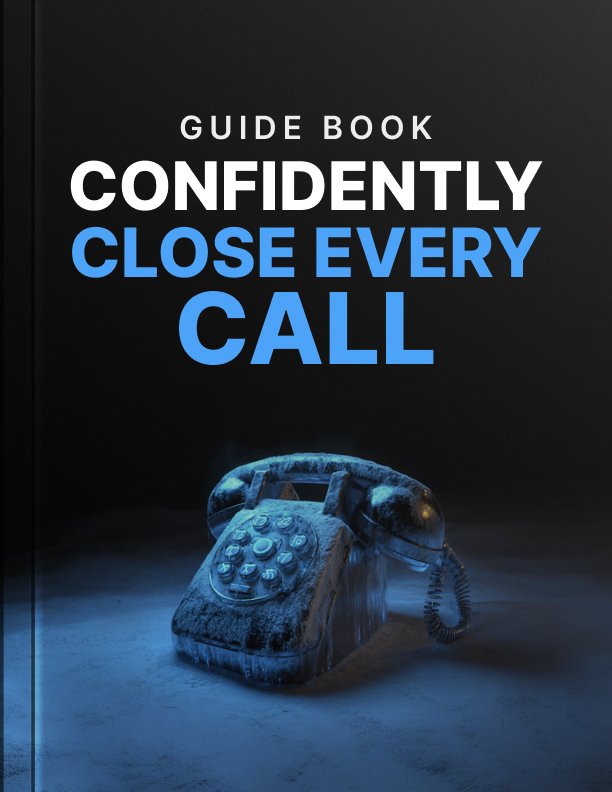 confidently close every call guide cover Confidently Close Every Call - Guide cover