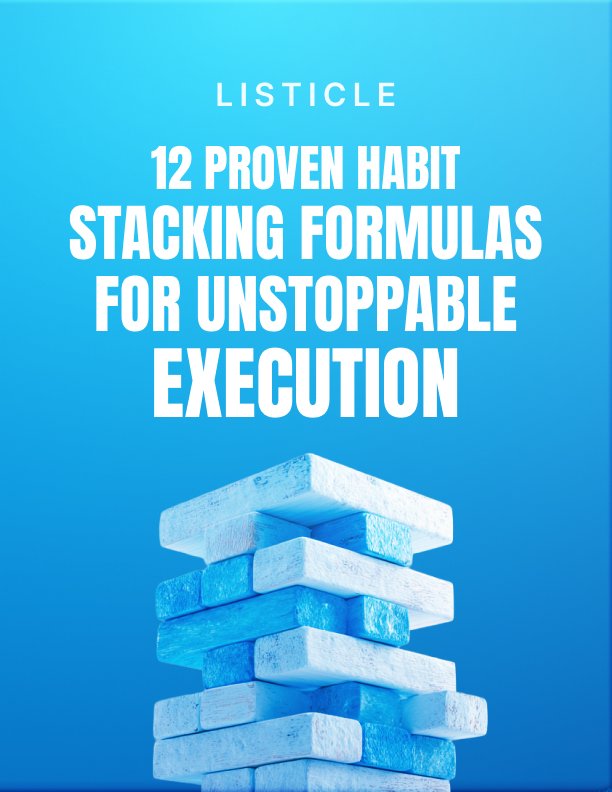 12 Proven Habit Stacking Formulas for Unstoppable Execution cover
