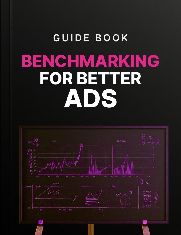 Benchmarking for Better Ads cover