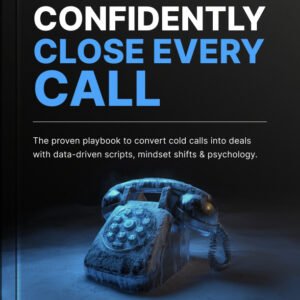 Confidently Close Every Call cover