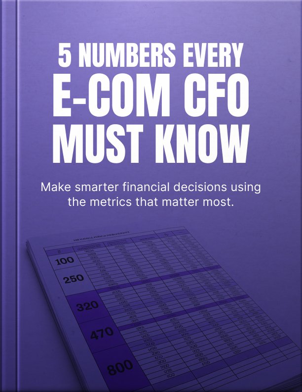 5 Numbers Every E-Commerce CFO Must Know cover
