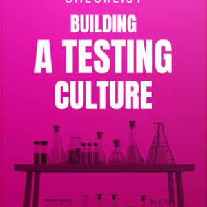 Building a Testing Culture cover