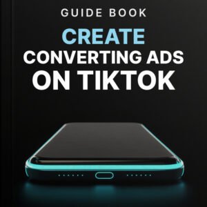 Create Converting Ads on TikTok cover