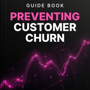 Preventing Customer Churn Before It Happens cover