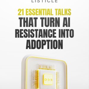 21 Essential Talks That Turn AI Resistance Into Adoption cover