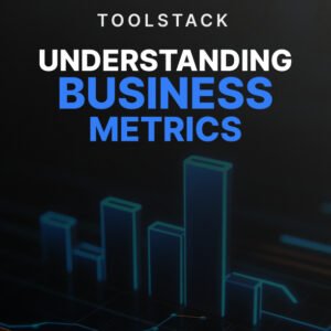 Understanding Business Metrics - Toolstack cover