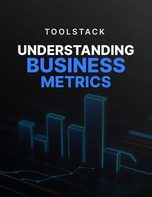 Understanding Business Metrics - Toolstack cover