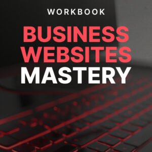 Business Websites Mastery - Workbook cover