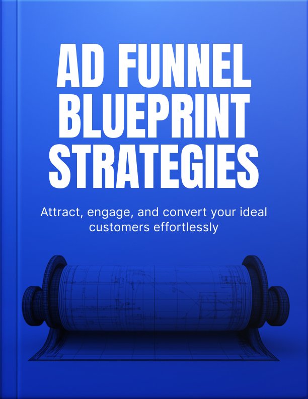 the advertising funnel blueprint strategies cover The Advertising Funnel Blueprint Strategies cover