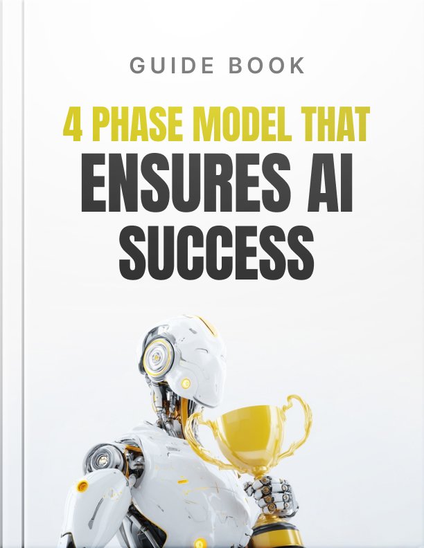 4 phase model that ensures ai success cover 4 Phase Model That Ensures AI Success cover