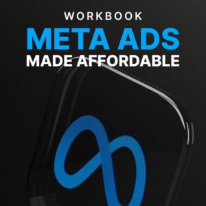 Meta Ads Made Affordable - Workbook cover