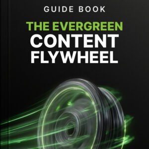 The Evergreen Content Flywheel